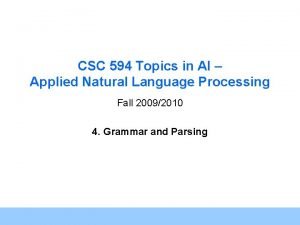 CSC 594 Topics in AI Applied Natural Language