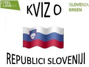 1 Republika Slovenija granii s a Hrvatskom Italijom