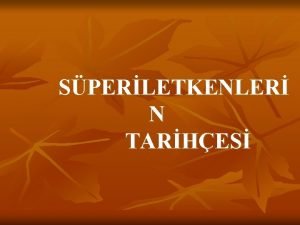 SPERLETKENLER N TARHES lenecek konular n n Speriletken