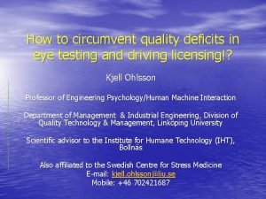 How to circumvent quality deficits in eye testing