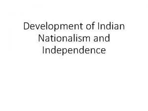 Nationalism surfaces in india Nationalism surfaces in india