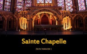 Sainte Chapelle texto traducido Es sin duda uno