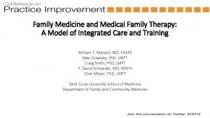 Family Medicine and Medical Family Therapy A Model