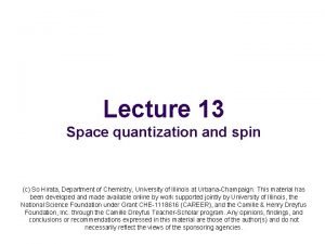 Lecture 13 Space quantization and spin c So