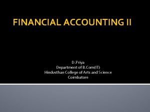 FINANCIAL ACCOUNTING II D Priya Department of B