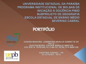 UNIVERSIDADE ESTADUAL DA PARABA PROGRAMA INSTITUCIONAL DE BOLSAS