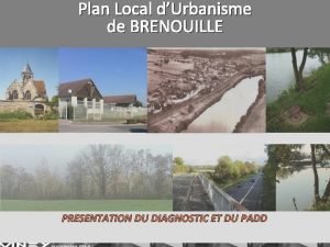 Plan Local dUrbanisme de BRENOUILLE PRESENTATION DU DIAGNOSTIC