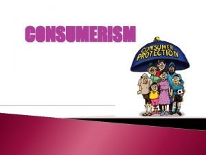 Consumerism def