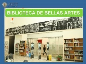 BIBLIOTECA DE BELLAS ARTES PARA QU ME SIRVE