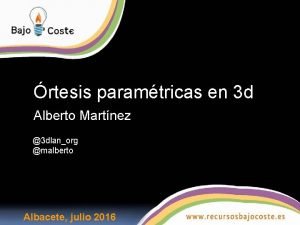 rtesis paramtricas en 3 d Alberto Martnez 3