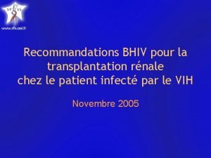 Recommandations BHIV pour la transplantation rnale chez le