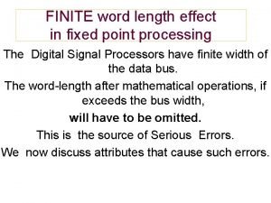 Finite word length