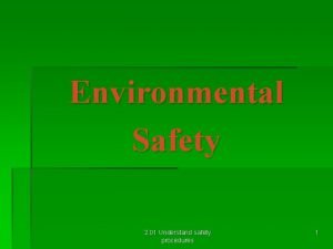 Environmental Safety 2 01 Understand safety procedures 1