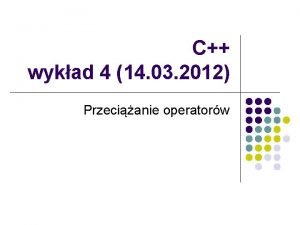 C wykad 4 14 03 2012 Przecianie operatorw