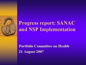 Progress report SANAC and NSP Implementation Portfolio Committee