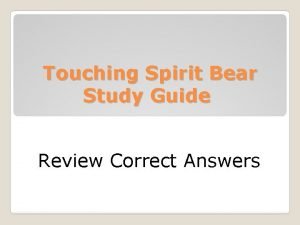 Touching spirit bear worksheets