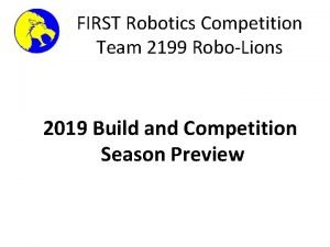 FIRST Robotics Competition Team 2199 RoboLions 2019 Build