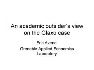 An academic outsiders view on the Glaxo case