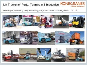 Lift trucks ports and terminal
