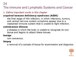 Chapter 24 the immune and lymphatic systems and cancer