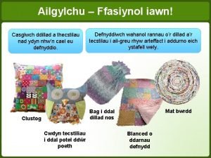 Ailgylchu Ffasiynol iawn Casglwch ddillad a thecstilau nad