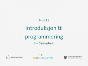 Modul 1 Introduksjon til programmering B Samarbeid Ml