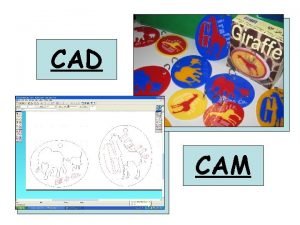 CAD CAM What is CAD Computer Aided Design