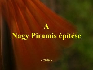 A Nagy Piramis ptse 2006 Egyiptom Gza Hogyan