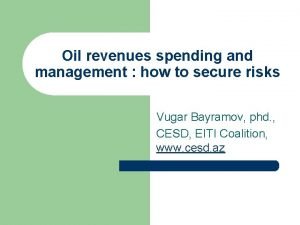 Oil revenues spending and management how to secure