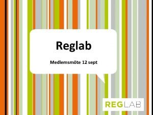 Reglab Medlemsmte 12 sept Nulget Digital verksamhetsutveckling sista