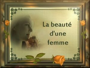 La beaut dune femme Pour avoir des lvres