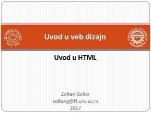 Uvod u veb dizajn Uvod u HTML Zoltan