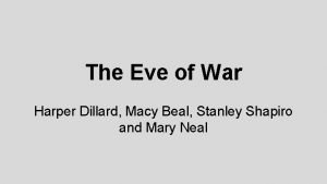 The Eve of War Harper Dillard Macy Beal