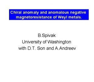 Chiral anomaly and anomalous negative magnetoresistance of Weyl
