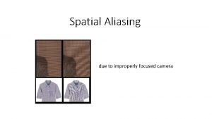 Spatial Aliasing due to improperly focused camera Contouring