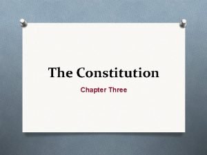 The Constitution Chapter Three The Six Basic Principles