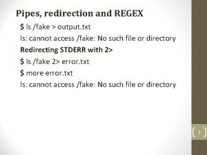 Pipes redirection and REGEX ls fake output txt