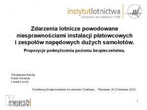 Zdarzenia lotnicze powodowane niesprawnociami instalacji patowcowych i zespow