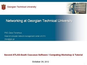 Georgian Technical University Networking at Georgian Technical University