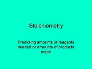 Stoichiometry predicting amounts in reactions