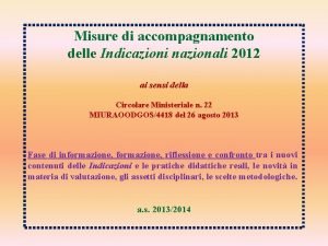 Misure di accompagnamento delle Indicazioni nazionali 2012 ai