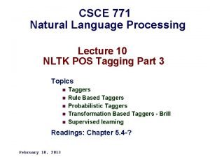 CSCE 771 Natural Language Processing Lecture 10 NLTK