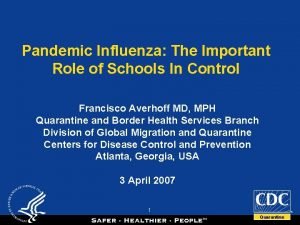 Pandemic Influenza The Important Role of Schools In