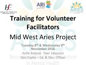 Training for Volunteer Facilitators Mid West Aries Project
