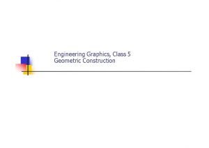 Engineering Graphics Class 5 Geometric Construction Basic Geometric
