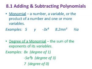 8 1 Adding Subtracting Polynomials Monomial a number
