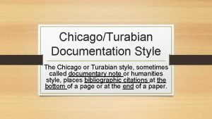 ChicagoTurabian Documentation Style The Chicago or Turabian style