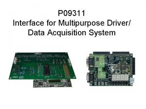 P 09311 Interface for Multipurpose Driver Data Acquisition
