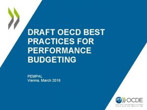 Oecd good practices for performance budgeting