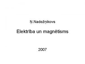 Nadeikovs Elektrba un magntisms 2007 Programmas saturs Kulona